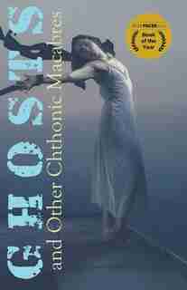 Ghosts and Other Chthonic Macabres de Michel Weatherall