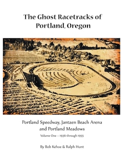 Front cover_The Ghost Racetracks of Portland, Oregon