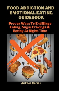 Couverture_Food Addiction And Emotional Eating Guidebook