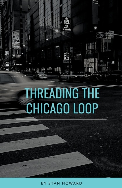 Couverture_Threading the Chicago Loop