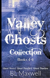 Valley ghosts Series Books 4-6