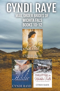 Front cover_Mail Order Brides of Wichita Falls Books 10-12
