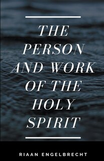 Couverture_The Person and Work of the Holy Spirit