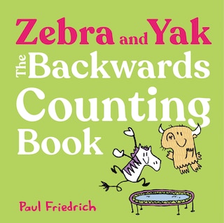 Couverture_Zebra and Yak: The Backwards Counting Book