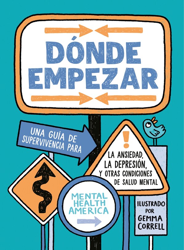 Front cover_Dónde empezar: Una guía de supervivencia para la ansiedad, la depresión y otras condiciones de salud mental (Where to Start Spanish Edition)