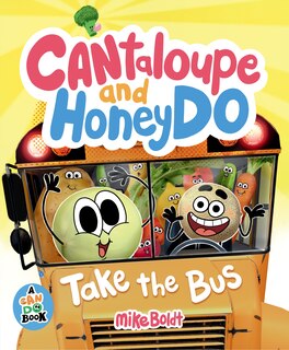 Front cover_Cantaloupe and HoneyDo Take the Bus