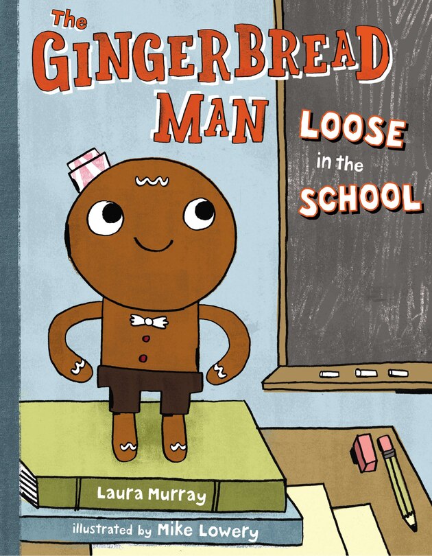 Front cover_The Gingerbread Man Loose in the School
