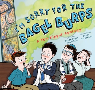 Couverture_I'm Sorry for the Bagel Burps: A Yom Kippur Apology