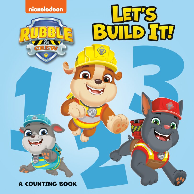 Couverture_Let's Build It! A Counting Book (PAW Patrol: Rubble & Crew)