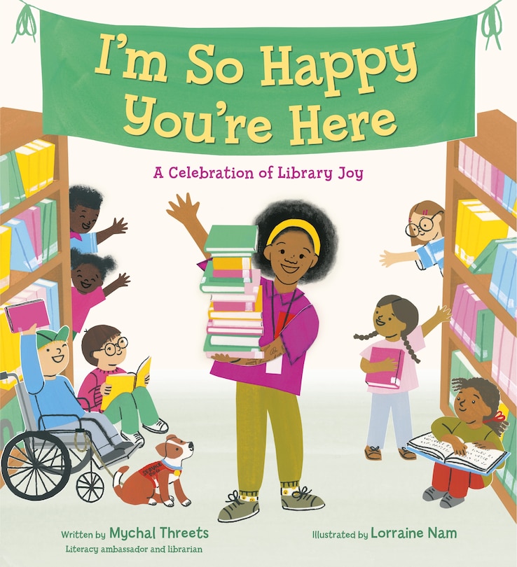 Front cover_I'm So Happy You're Here: A Celebration of Library Joy
