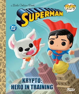 Front cover_Krypto: Hero in Training (Superman Funko Pop!)