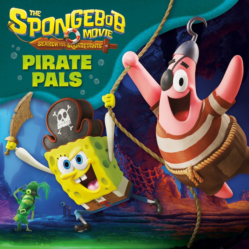 Couverture_The SpongeBob Movie: Search for SquarePants: Pirate Pals