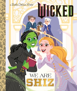 Front cover_We Are Shiz (Universal Pictures Wicked)