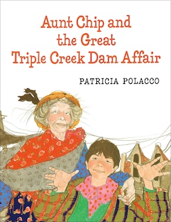 Front cover_Aunt Chip and the Great Triple Creek Dam Affair