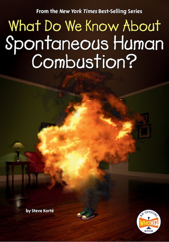 Couverture_What Do We Know About Spontaneous Human Combustion?