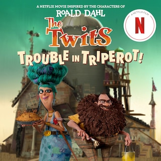 Couverture_The Twits: Trouble in Triperot!