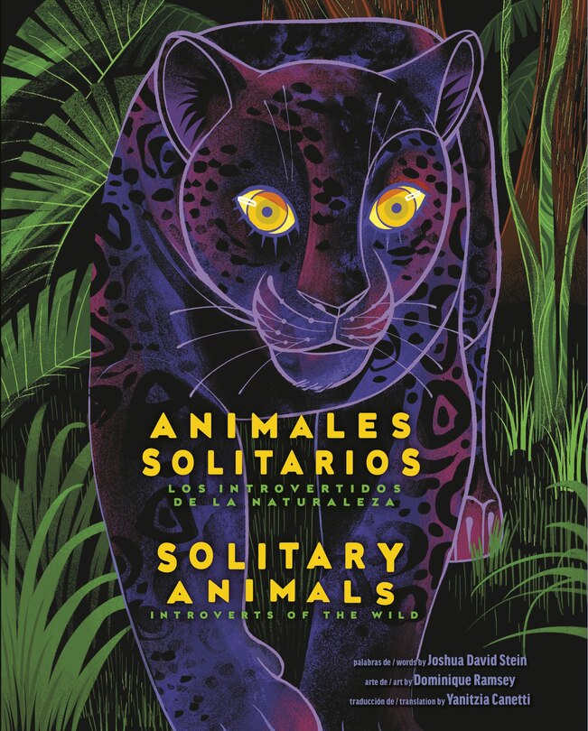 Front cover_Solitary Animals: Introverts of the Wild/Animales solitarios: Los introvertidos de la naturaleza(Bilingual English-Spanish Edition)