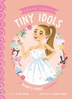 Front cover_Ariana Grande: A Baby's First Biography
