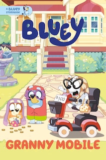 Front cover_Granny Mobile: A Bluey Storybook