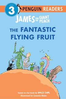 Couverture_James and the Giant Peach: The Fantastic Flying Fruit
