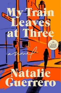 Couverture_My Train Leaves at Three