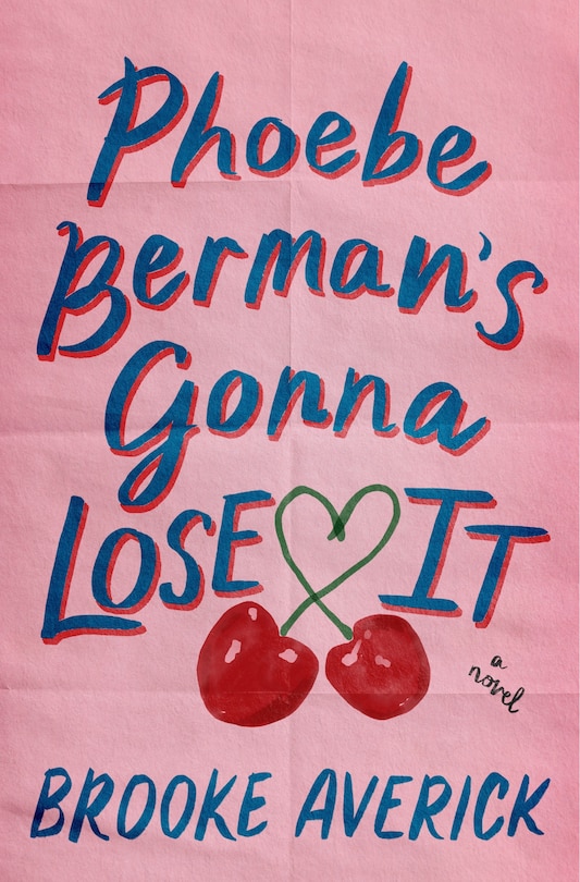 Front cover_Phoebe Berman's Gonna Lose It
