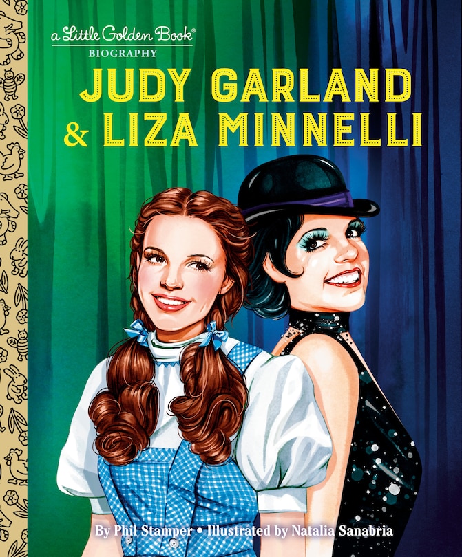 Front cover_Judy Garland & Liza Minnelli: A Little Golden Book Biography