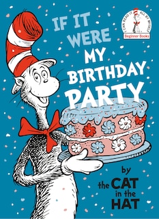 Couverture_If It Were My Birthday Party--By the Cat in the Hat