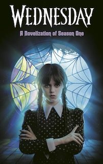 Couverture_Wednesday: A Novelization of Season One