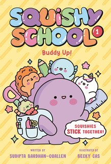 Front cover_Squishy School #1: Buddy Up!
