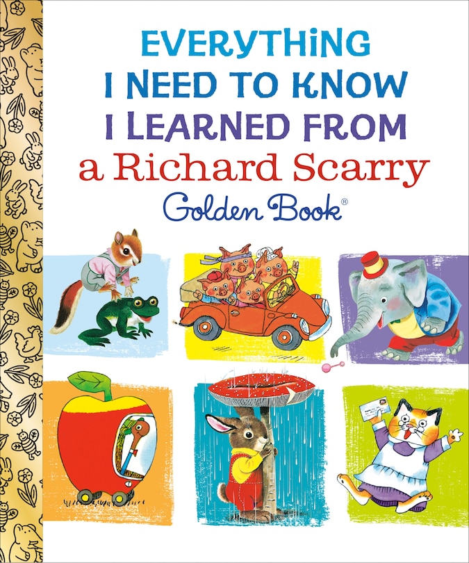 Couverture_Everything I Need to Know I Learned From a Richard Scarry Golden Book