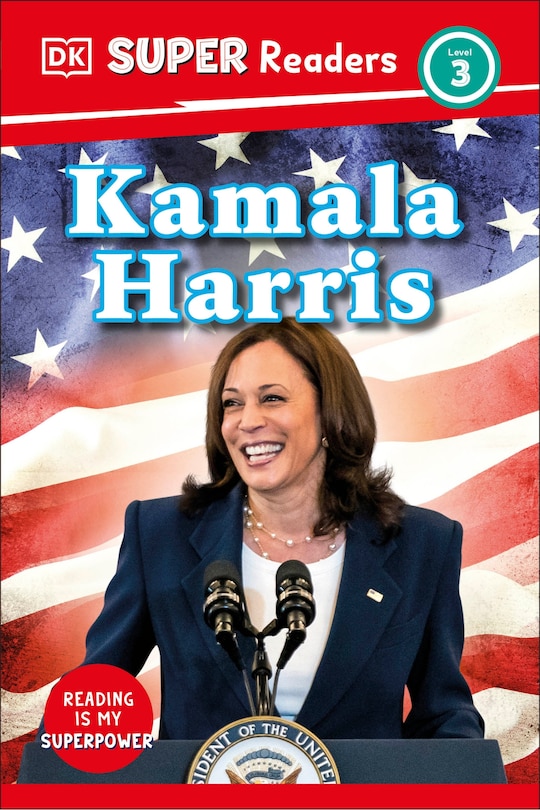 Front cover_DK Super Readers Level 3 Kamala Harris