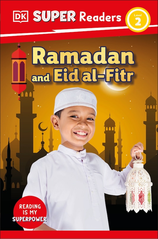 Front cover_DK Super Readers Level 2 Ramadan and Eid al-Fitr