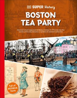 Couverture_DK Super History Boston Tea Party