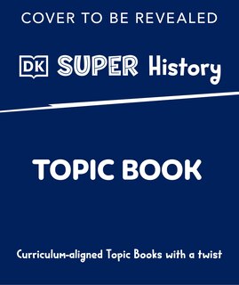Couverture_DK Super History George Washington and the American Revolution