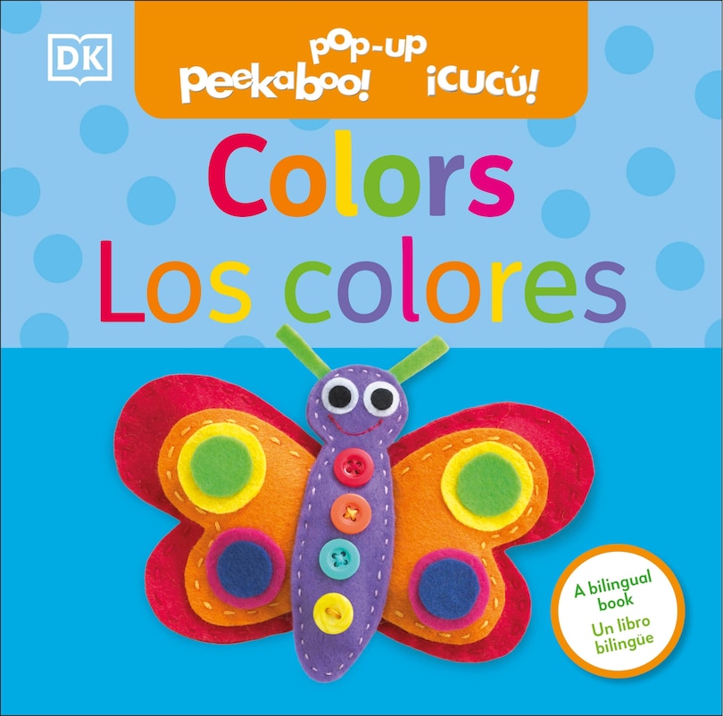 Couverture_Bilingual Pop-Up Peekaboo! Colors / Los colores