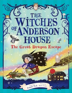 Couverture_The Witches of Anderson House: The Great Dragon Escape