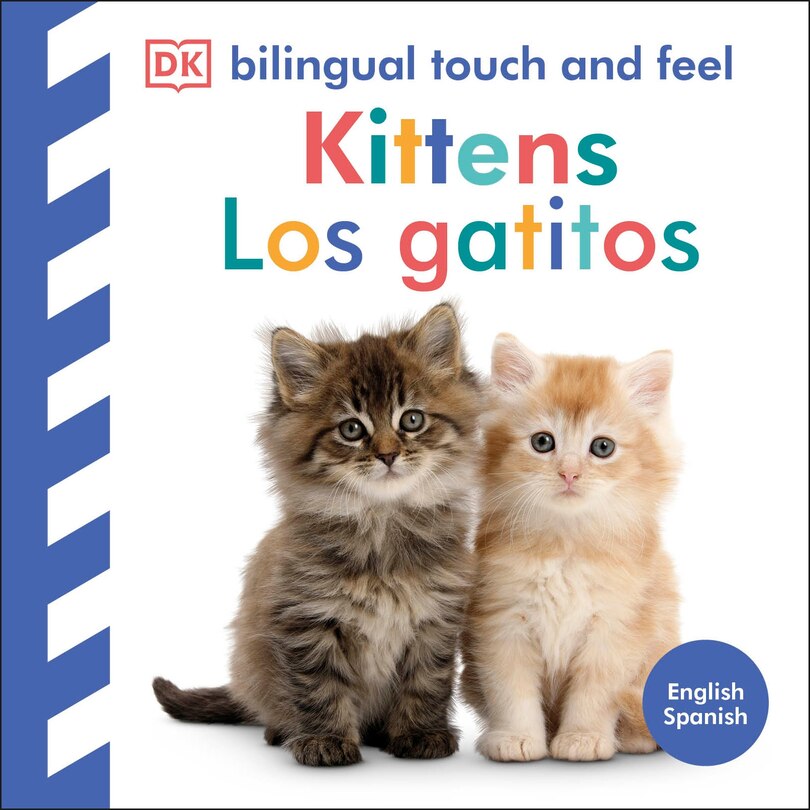 Couverture_Bilingual Baby Touch and Feel Kittens / Los gatitos
