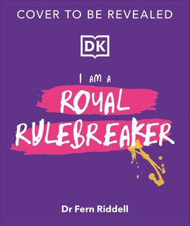 Front cover_I Am a Royal Rulebreaker
