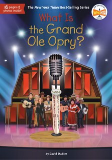 Couverture_What Is the Grand Ole Opry?