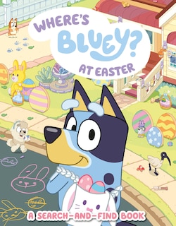 Front cover_Where's Bluey? At Easter