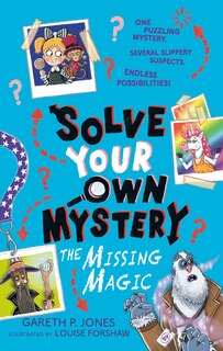 Couverture_Solve Your Own Mystery: The Missing Magic