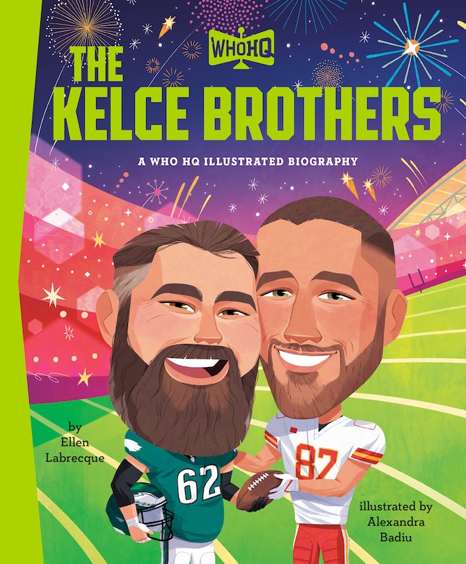 Front cover_The Kelce Brothers: A Who HQ Illustrated Biography