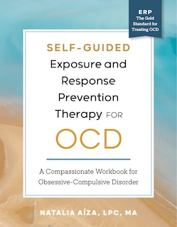 Couverture_Self-Guided Exposure and Response Prevention Therapy for OCD