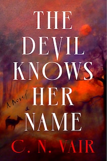 Front cover_The Devil Knows Her Name