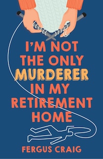 Couverture_I'm Not the Only Murderer in My Retirement Home