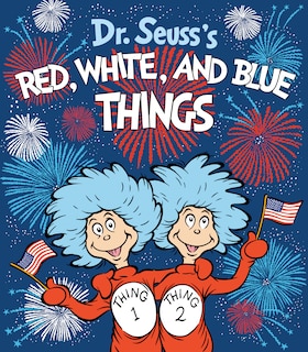 Front cover_Dr. Seuss's Red, White, and Blue Things