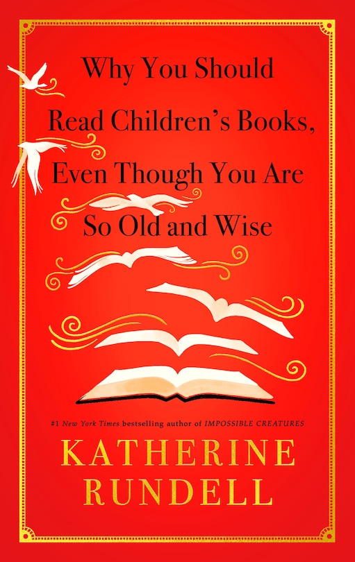 Couverture_Why You Should Read Children's Books, Even Though You Are So Old and Wise