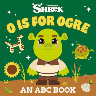 Couverture_O is for Ogre: An ABC Book (DreamWorks Shrek)
