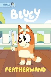Front cover_Featherwand: A Bluey Storybook